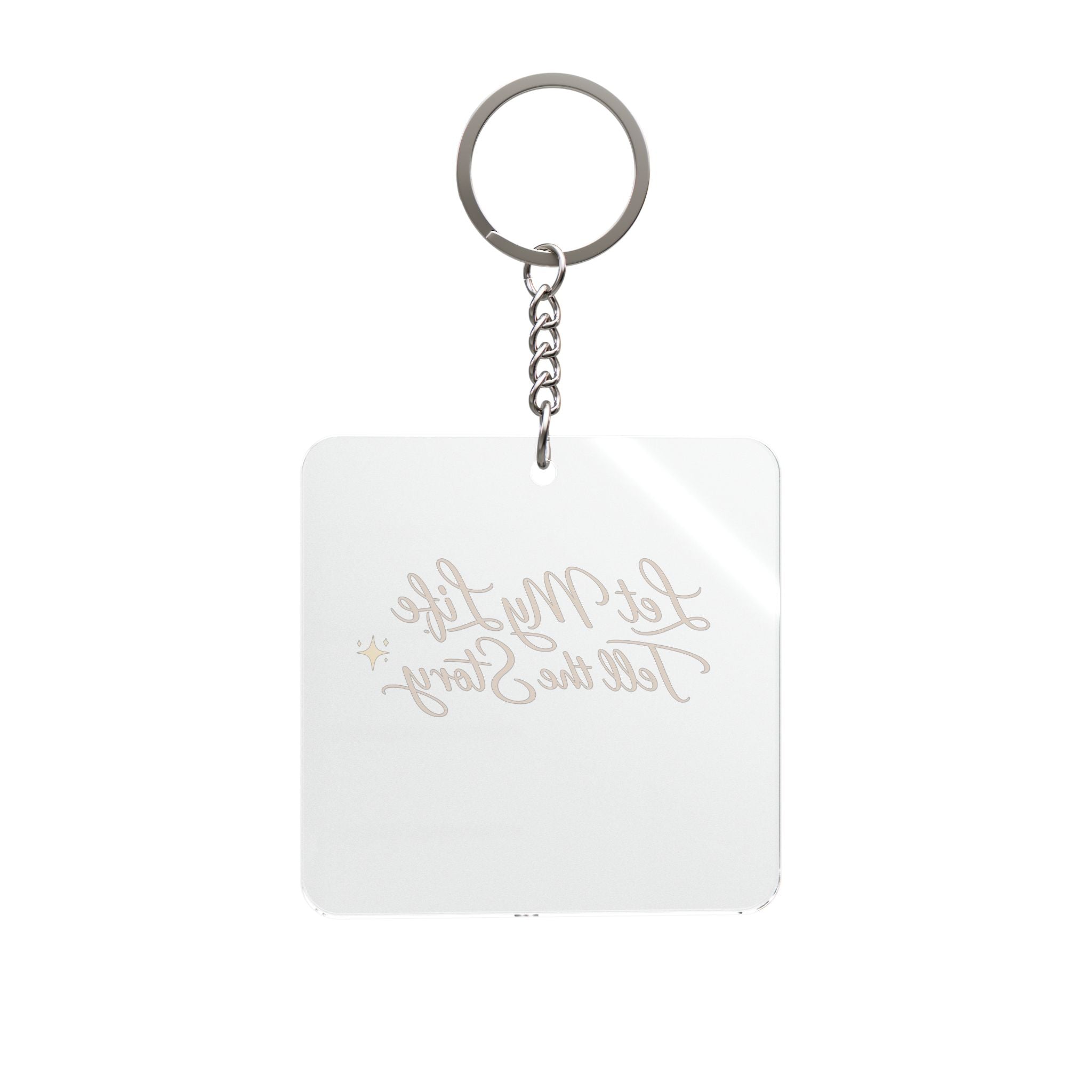 Let My Life Tell the Story Keychain – Acrylic Faith Keychain